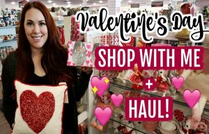 Have you shopped for Valentine’s Day yet?