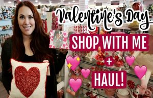 Have you shopped for Valentine’s Day yet?